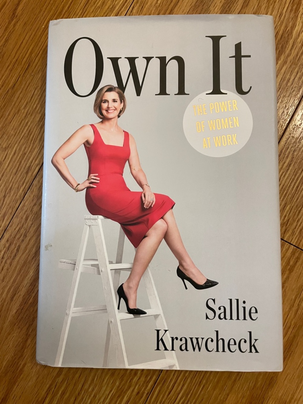 Own It: The Power of Women at Work by Sallie Krawcheck